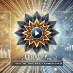 LeoSupp 起業 vol.1: 自信を持って起業できるようになる